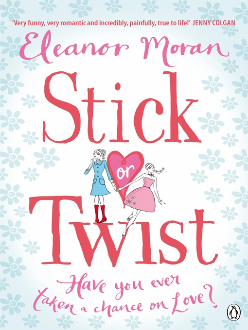Title details for Stick Or Twist by Eleanor Moran - Available